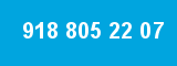 918 805 22 07